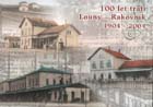 100 let trati Louny - Rakovn&iacute;k
